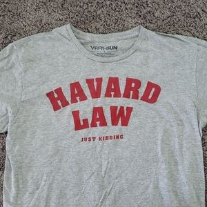 Harvard Law just kidding shirt
